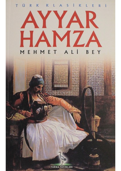 Ayyar Hamza - Mehmet Ali Bey
