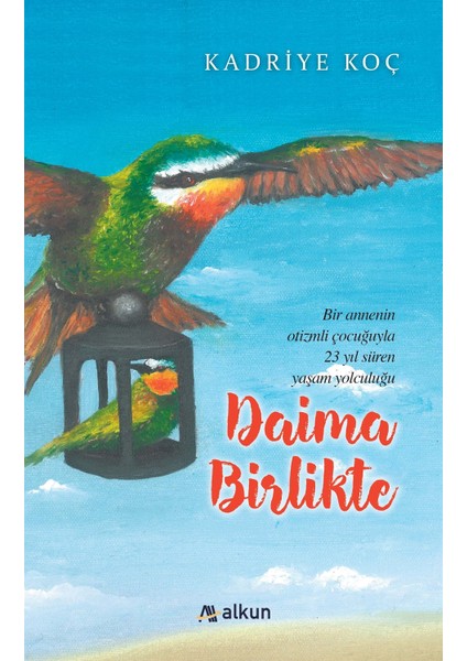 Daima Birlikte - Kadriye Koç