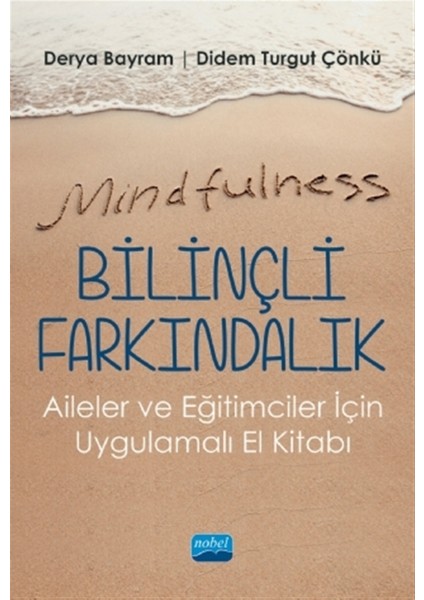 Mindfulness - Bilinçli Farkındalık - Derya Bayram