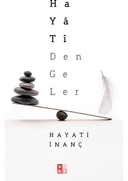 Hayati Dengeler - Hayati İnanç