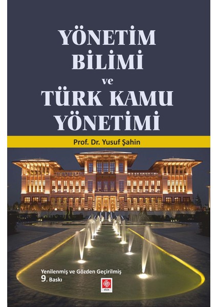 Yönetim Bilimi ve Türk Kamu Yönetimi - Yusuf Şahin