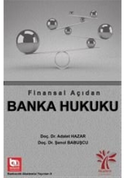 Finansal Açıdan Banka Hukuku - Adalet Hazar