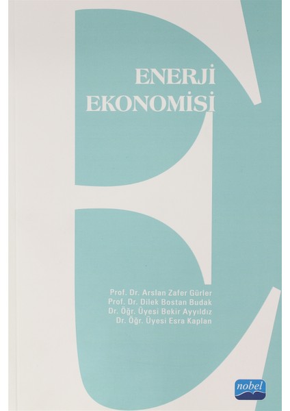 Enerji Ekonomisi - Arslan Zafer Gürler
