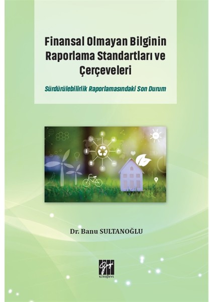 Finansal Olmayan Bilginin Raporlama Standartları ve Çerçeveleri - Banu Sultanoğlu