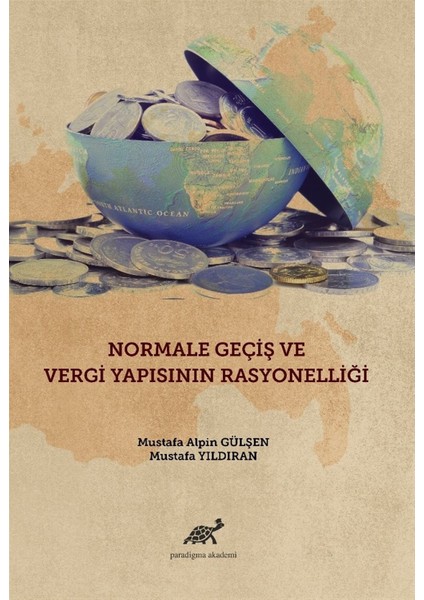 Normale Geçiş ve Vergi Yapısının Rasyonelliği - Mustafa Yıldıran