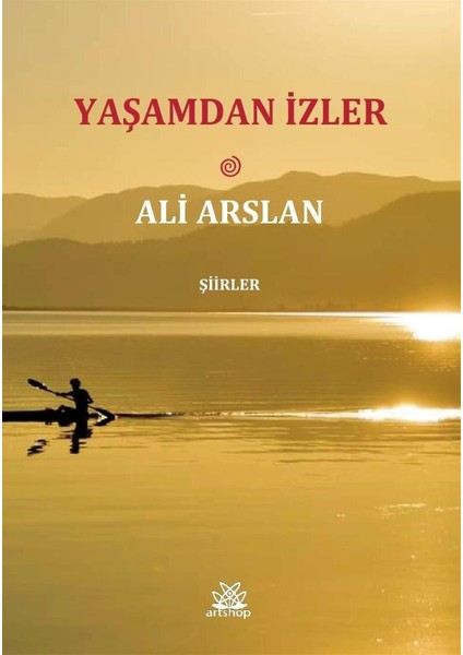 Yaşamdan Izler - Ali Arslan