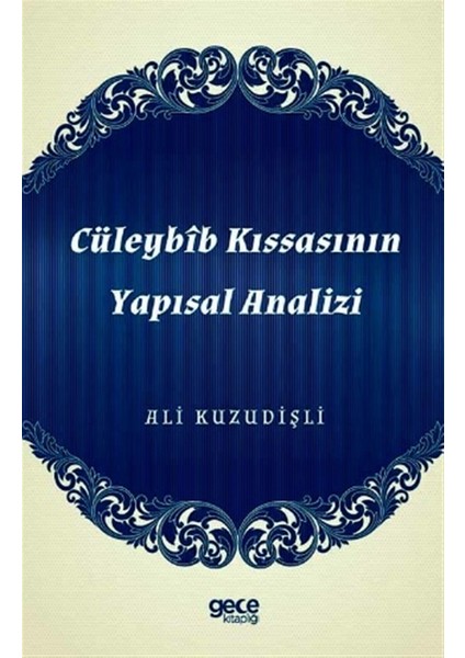 Cüleybib Kıssasının Yapısal Analizi - Ali Kuzudişli