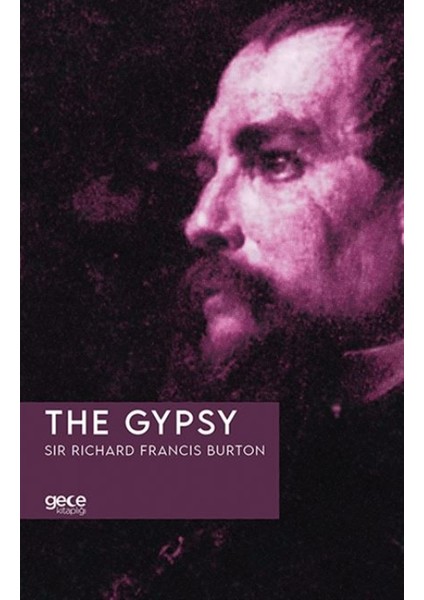 The Gypsy - Sir Richard Francis Burton