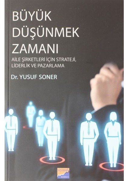 Büyük Düşünmek Zamanı - Yusuf Soner