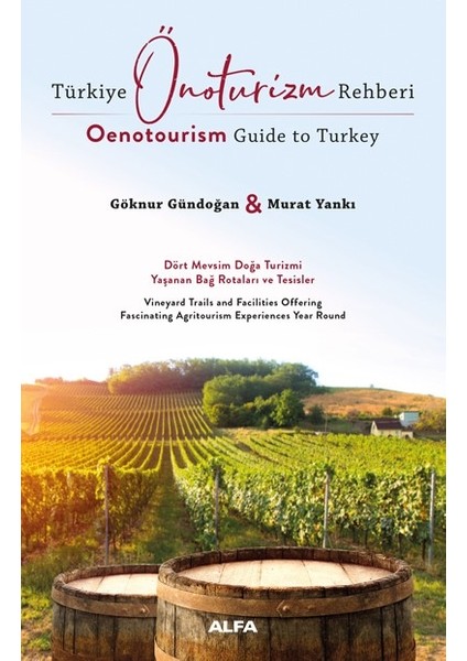 Türkiye Önoturizm Rehberi Oenotourism Guide To Turkey - Murat Yankı