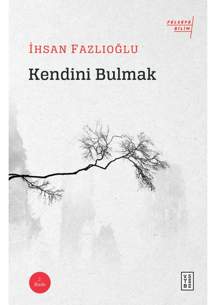 Kendini Bulmak - İhsan Fazlıoğlu