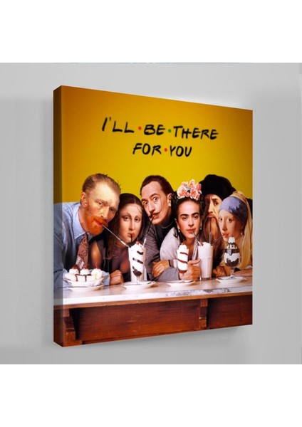 I’ll Be There For You modelleri