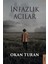 İnfazlık Acılar - Okan Turan 1