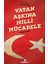 Vatan Aşkına Milli Mücadele - Ali Arslan 1