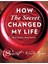 How The Secret Changed My Life: Real People. Real Stories. (5) (The Secret Library) 1