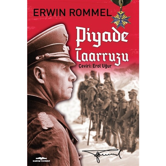 Piyade Taarruzu - Erwin Rommel