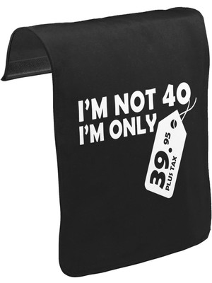 Lord T-Shirt T-Shirt T-Shirt Yazı - I Am Not 40 Unisex Siyah Tak-Çıkar Postacı Çanta Kapağı CK-1375