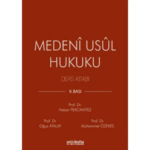Medeni Usul Hukuku Ders Kitabı 9. Baskı - Hakan Pekcanıtez - Muhammet Özekes - Oğuz Atalay