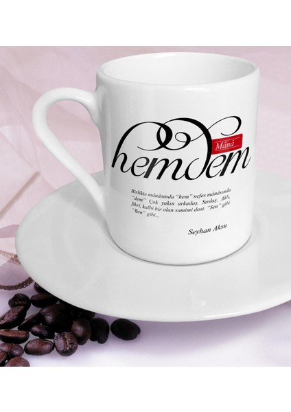 Kişiye Özel Mânâ Hemdem Türk Kahvesi Fincanı