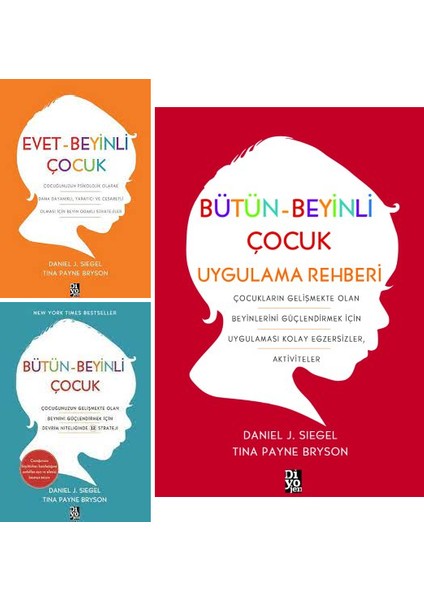 Bütün-Beyinli Çocuk 3 Kitap Set / Evet Beyinli Çocuk - Bütün Beyinli Çocuk Uygulama Rehberi - Daniel J. Siegel