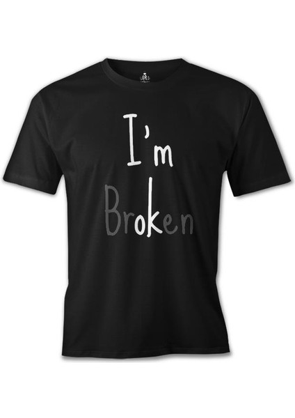 T-Shirt I'm Broken Siyah Erkek Tshirt