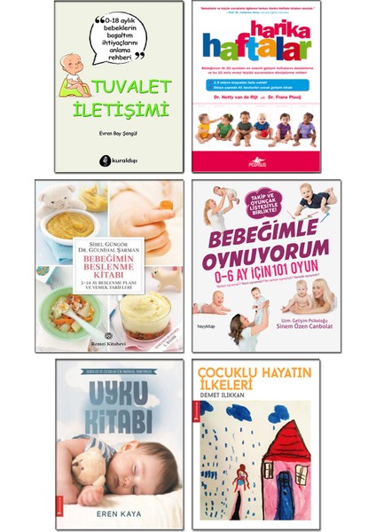 Tuvalet İletişimi + Harika Haftalar + Bebeğimin Beslenme Kitabı + Bebeğimle Oynuyorum + Uyku Kitabı + Çocuklu Hayatın İlkeleri / 6' Lı Bebek Bakımı Kitap Seti