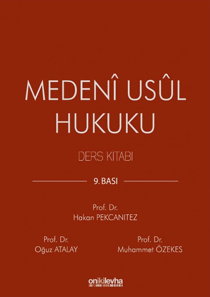 Medeni Usul Hukuku Ders Kitabı 9. Baskı - Hakan Pekcanıtez - Muhammet Özekes - Oğuz Atalay