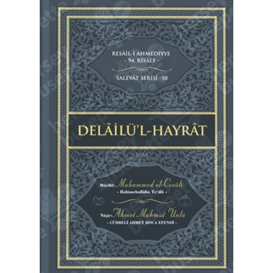 Delailül Hayrat - Ciltli  Cübbeli Ahmet Hoca   Ahmet Mahmut Ünlü