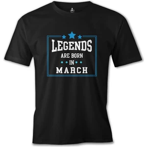 Lord T-Shirt Legends Born In March Siyah Erkek Tshirt