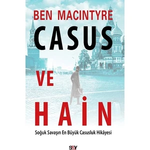 Casus ve Hain - Ben Macintyre