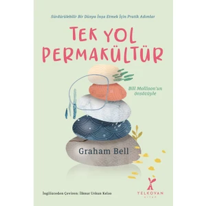 Tek Yol Permakültür - Graham Bell