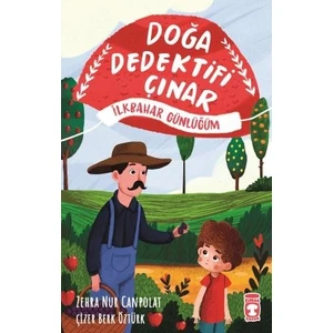 Doğa Dedektifi Çınar Ilkbahar Günlüğüm (Ciltli) - Zehra Nur Canpolat