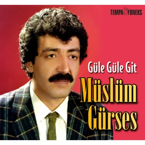 Tempa Müzik Müslüm Gürses-Güle Güle Git Plak