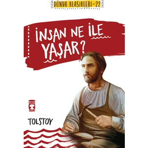 İnsan Ne İle Yaşar ? - Lev Nikolayeviç Tolstoy