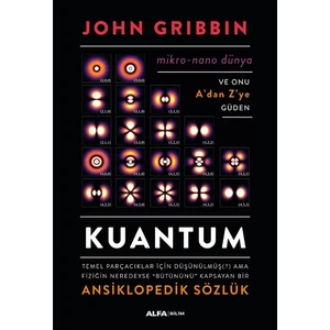 Alfa Yayınları Kuantum Ansiklopedik Sözlük (Ciltli) -  John Gribbin