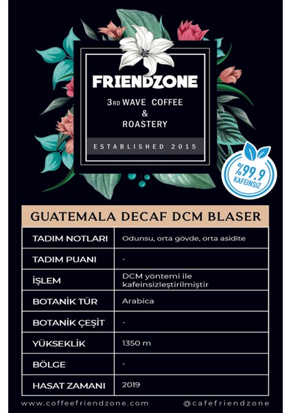 Guatemala Decaf ( Kafeinsiz ) Dcm Blaser Yöresel Kahve 500 gr