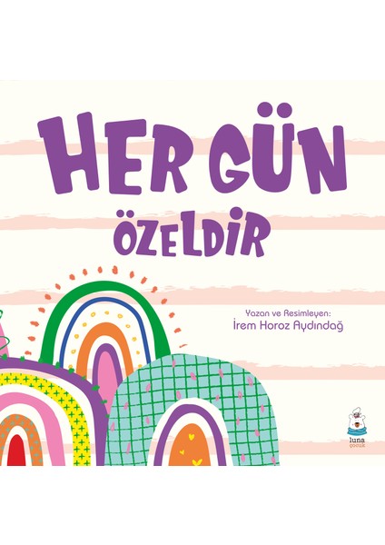 Her Gün Özeldir - İrem Horoz Aydındağ