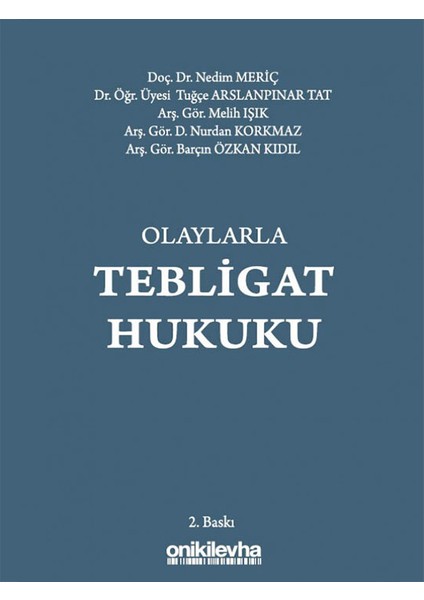 Olaylarla Tebligat Hukuku - Nedim Meriç