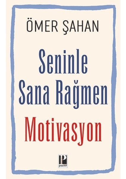 Seninle Sana Rağmen Motivasyon - Ömer Şahan