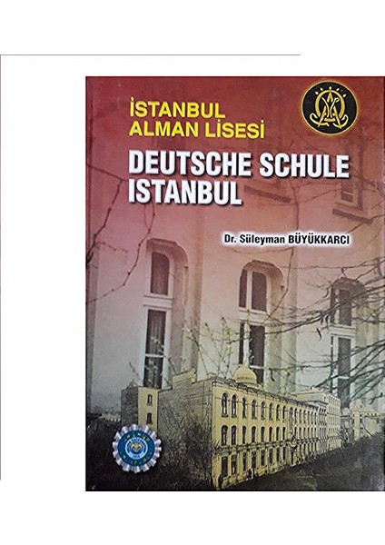 İstanbul Alman Lisesi - Deutsche Schule İstanbul - Süleyman Büyükkarcı