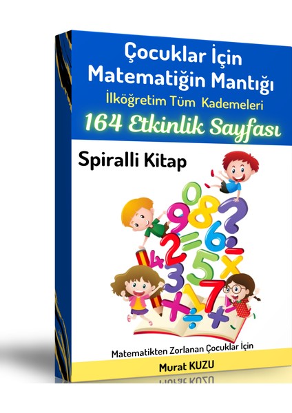 Çocuklar Için Matematiğin Mantığı (Matematik Dünyası)