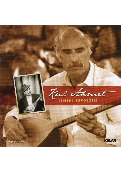 Kul Ahmet - Ismini Sevdiğim /cd