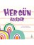 Her Gün Özeldir - İrem Horoz Aydındağ 1