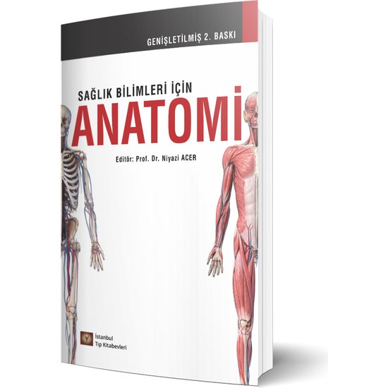 Sağlık Bilimleri Için Anatomi Genişletilmiş 2. Baskı - Niyazi Acer