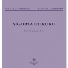 Sigorta Hukuku 4.baskı ( Yazıcıoğlu-Öğüz )    -Emine Yazıcıoğlu