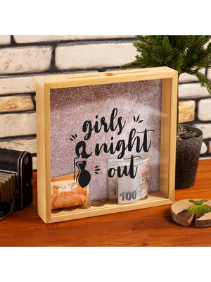 Hediye Sepeti Girls Night Out Tasarımlı Ahşap Birikim Kumbarası