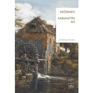 Değirmen - Sabahattin Ali