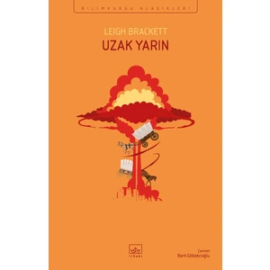Uzak Yarın - Leigh Brackett