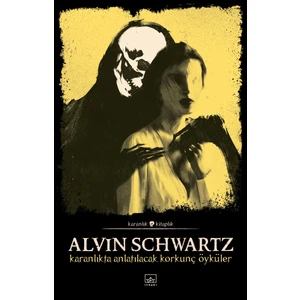 Karanlıkta Anlatılacak Korkunç Öyküler Korkunç Öyküler 1 - Ciltli - Alvin Schwartz