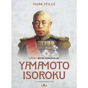 Yamamoto Isoroku - Mark Stille